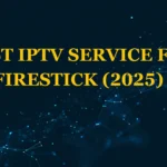 best IPTV service firestick
