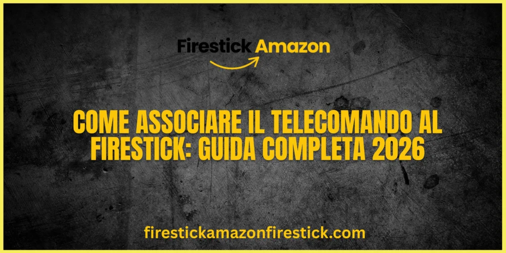 Come Associare il Telecomando al Firestick Guida Completa 2026