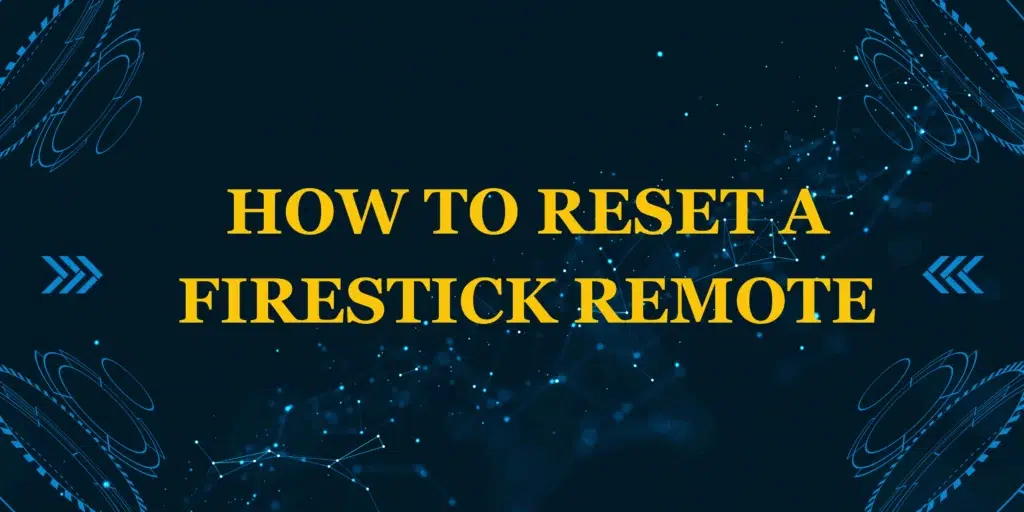 reset firestick remote