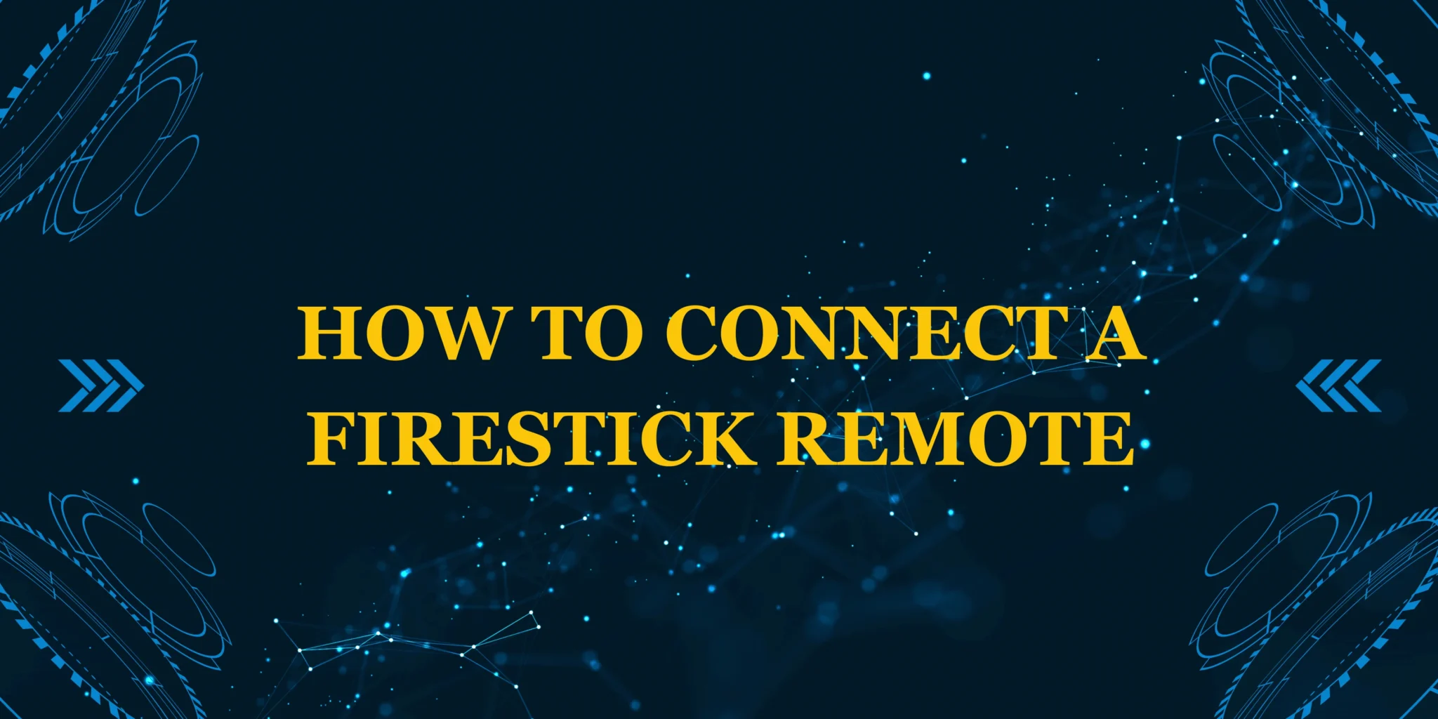 how to connect a Firestick remote