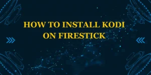 how to install kodi on firestick