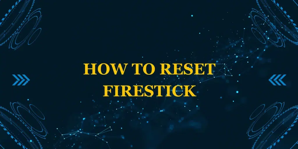how to reset firestick
