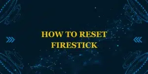 how to reset firestick