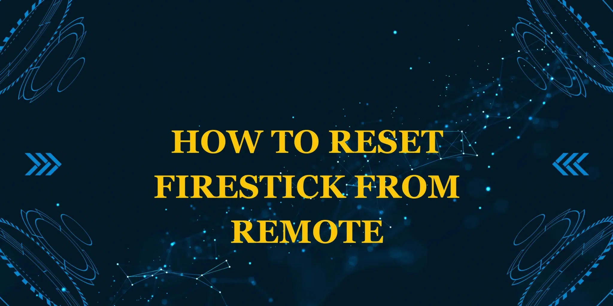how to reset firestick from remote
