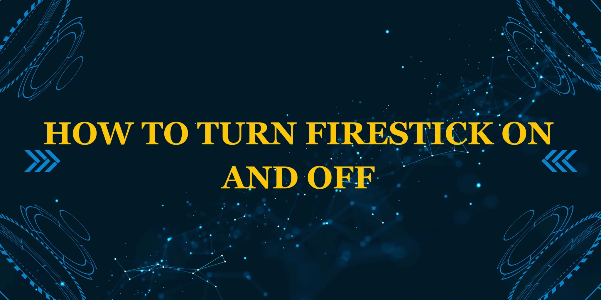 how to turn firestick on and off
