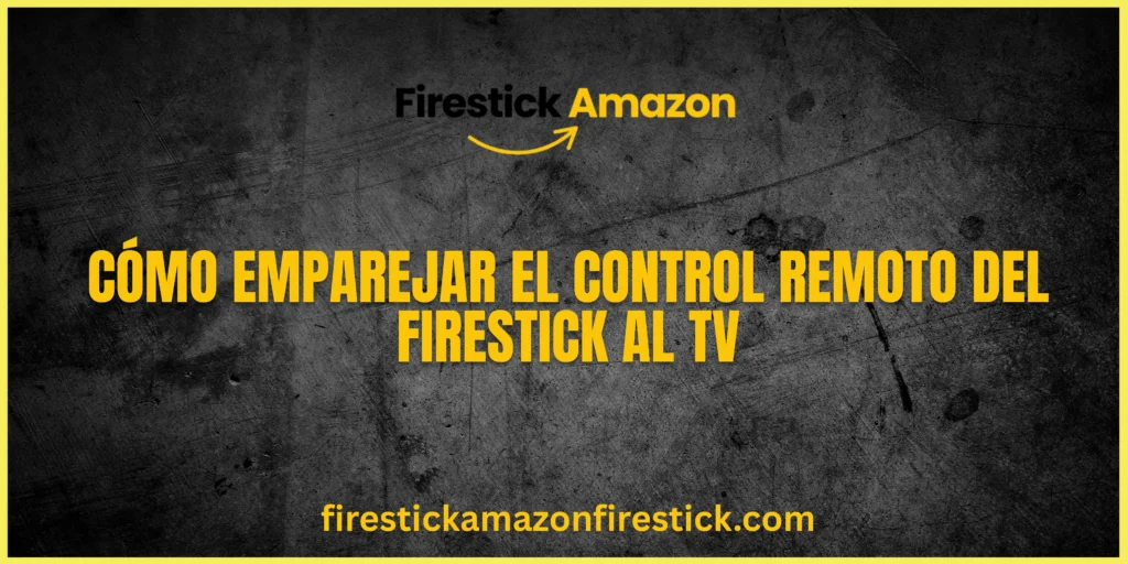 Cómo emparejar el control remoto del Firestick al TV