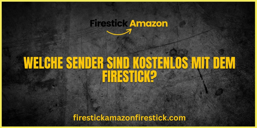 Welche Sender sind kostenlos mit dem Firestick